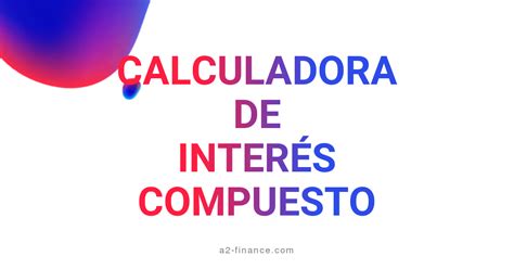 interes compuesto calculadora-4